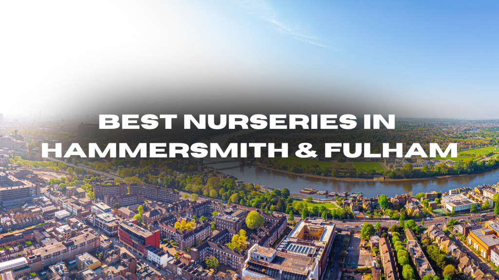 Best nurseries in hammersmith and fulham